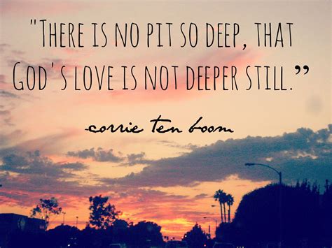 Deeper Still Corrie Ten Boom Quotes Quotesgram