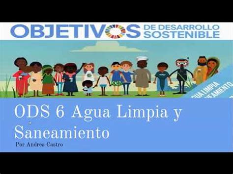 ODS 6 Agua Limpia Y Saneamiento YouTube