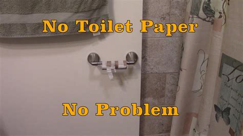 No Toilet Paper No Problem Youtube