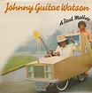 Johnny Guitar Watson - A Real Mother For Ya (Vinyl, LP, Album) | Discogs