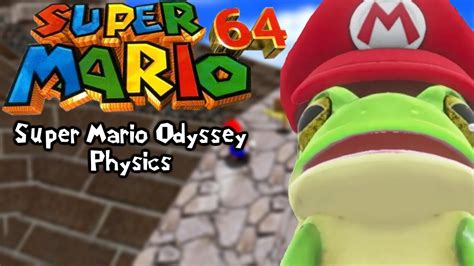 Super Mario 64 Rom Hacks Super Mario Odyssey Physics Super Mario