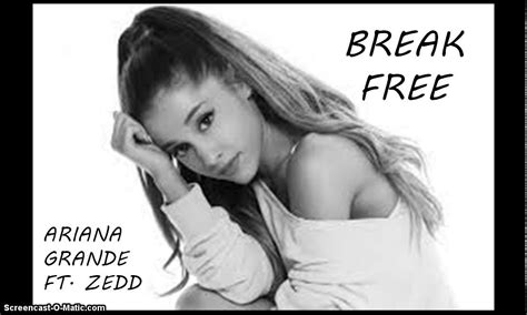 Ariana Grande Break Free Ft Zedd Audio Youtube
