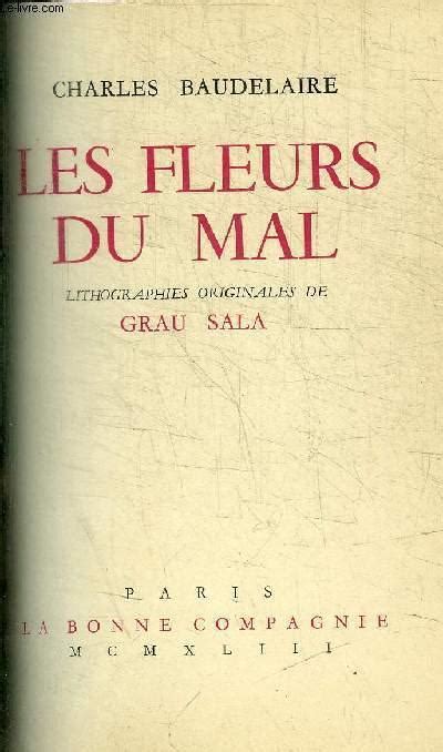 Les Fleurs Du Mal De Baudelaire Charles Bon Couverture Rigide 1943 Le Livre