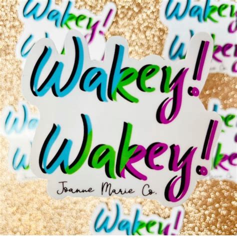 Wakey Wakey Joanne Marie Co Sticker Etsy