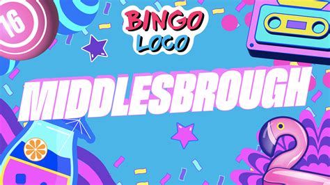 Middlesbrough Shows Bingo Loco