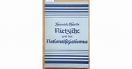 Nietzsche und der Nationalsozialismus by Heinrich Härtle