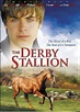 The Derby Stallion. Zac Efron, Crystal Hunt... | Horse movies, Zac ...