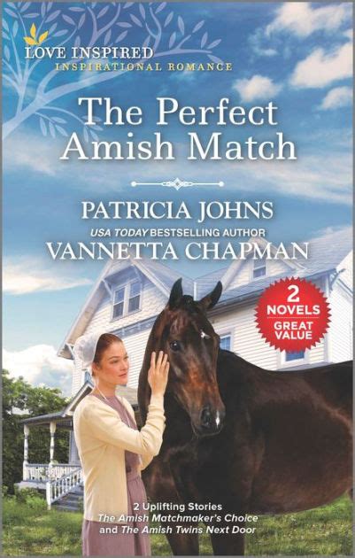 The Perfect Amish Match By Patricia Johns Vannetta Chapman Paperback Barnes And Noble®