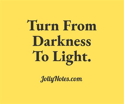 15 Bible Verses About Darkness To Light Darkness Into Light Darkness