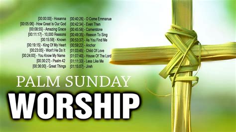 Palm Sunday 2022 Christian Music Worship Songs With Lyrics 2022