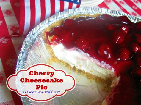 A Southern July 4th Tradition Mothers Cherry Cheesecake Pie Grannys