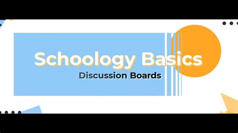 Schoology Basics Discussion Board Youtube