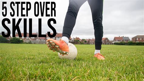 5 Step Over Skills Learn 5 Step Over Football Skills Youtube