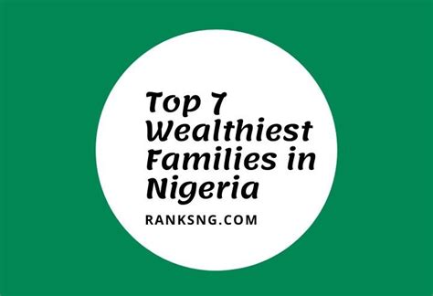 Top 7 Wealthiest Families In Nigeria — Ranks Ng