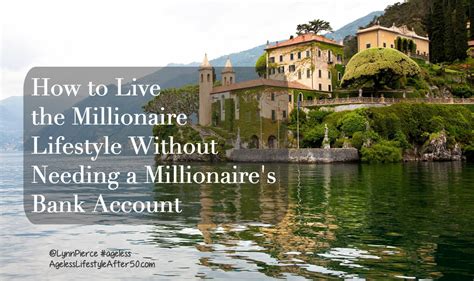 How to Live the Millionaire Lifestyle Without Needing a ...