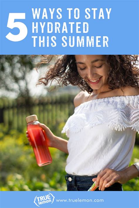 How To Stay Hydrated This Summer Hydration Healthy Blogs Hydrating