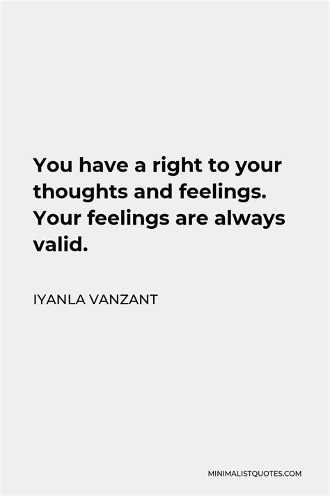 Iyanla Vanzant Quote You Have A Right To Your Thoughts And Feelings