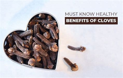 Must Know Healthy Benefits Of Cloves Medlife Blog Health And