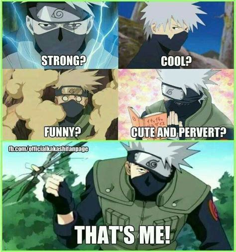 Its Why I Am In Love With Kakashi Naruto Funny Naruto Kakashi Naruto