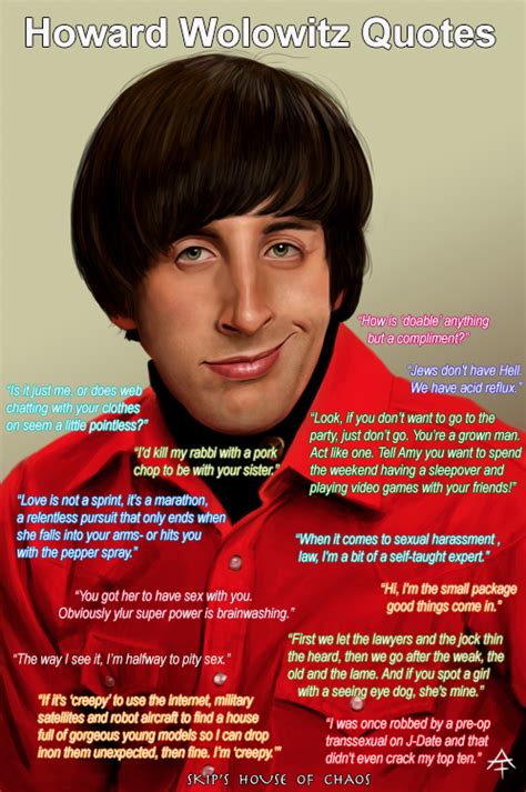 Skips House Of Chaos Howard Wolowitz Quotes
