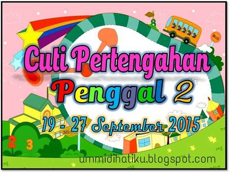 Karnival sukan dan permainan 2017 sk bukit tunggal via skbukittunggaltba3043.blogspot.com. UmmiDiHatiku: Cuti Pertengahan Penggal 2