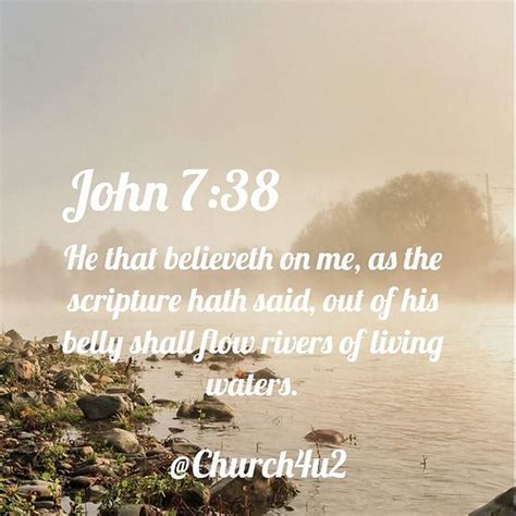 John 738 He That Believeth On Me As The Scripture Hath Flickr
