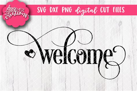 Welcome Svg Dxf Png Digital Cut File