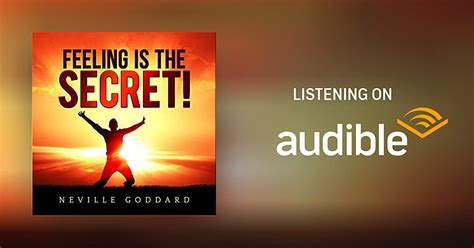 Feeling Is The Secret By Neville Goddard Audiobook