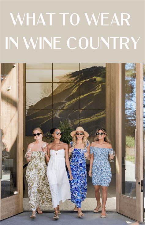 Wine Tasting Outfits Chic And Comfortable Looks For Your Next Vineyard Adventure