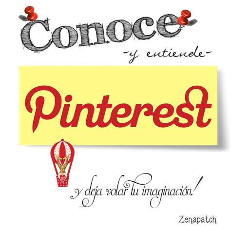 Zenapatch: Cómo usar Pinterest? | Acomodar | Como usar pinterest, Pinterest imagenes y Pinterest ...