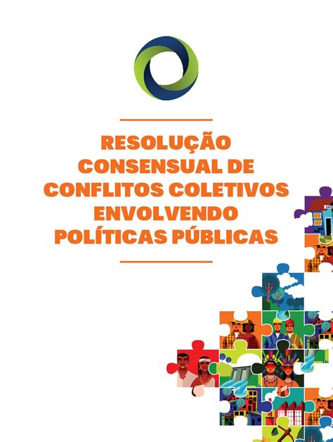 Resolução consensual de conflitos coletivos envolvendo políticas públicas by Sidnei de Braga 