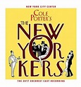 Cole Porter's The New Yorkers (2017 Encores! Cast Recording) | Cuotas ...