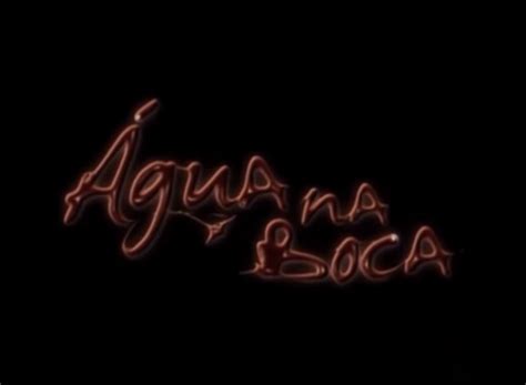 Os 10 Anos De Água Na Boca última Novela Brasileira Da Band Até Agora