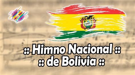 Himno A La Bandera De Bolivia Youtube Kulturaupice