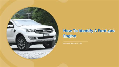 How To Identify A Ford 400 Engine Myvans