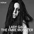 ‎The Fame Monster by Lady Gaga on Apple Music