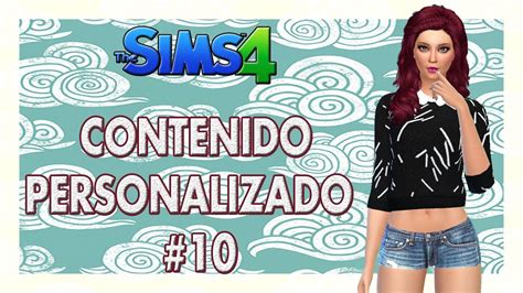 Descargar Contenido Personalizado Para Los Sims 4 Parte 12 Allsims