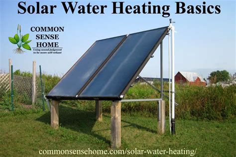 Solar Water Heating Basics What You Need To Heat Water With The Sun