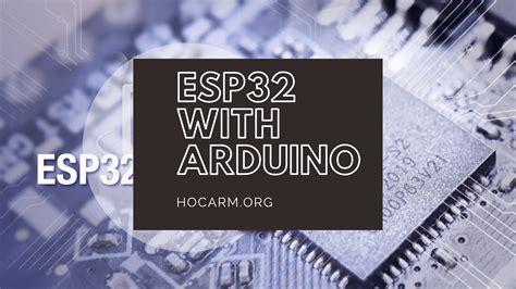 Hướng Dẫn Lập Trình Esp32 Với Arduino Ide Học Arm