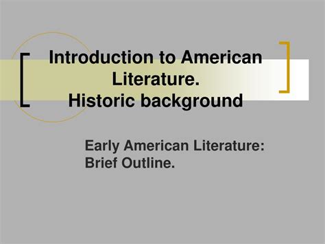 Ppt Introduction To American Literature Historic Background