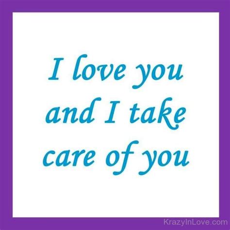 I Love You And I Take Care Of You