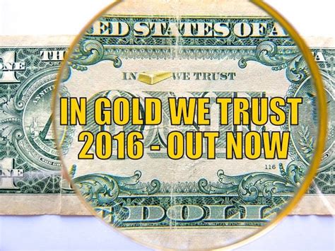 The trust (clip 'what's the problem here') the trust (clip 'you want me to go') In Gold We Trust 2016 - Out Now! - Gold Survival Guide
