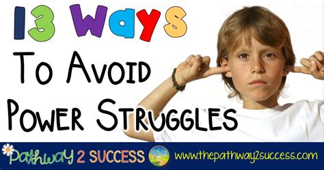 13 Ways To Avoid Power Struggles The Pathway 2 Success