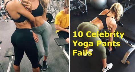 10 Celebrity Yoga Pants Fails Helpful Articles For Everyone