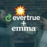 Emma, EverTrue and Easier Email Marketing - Evertrue