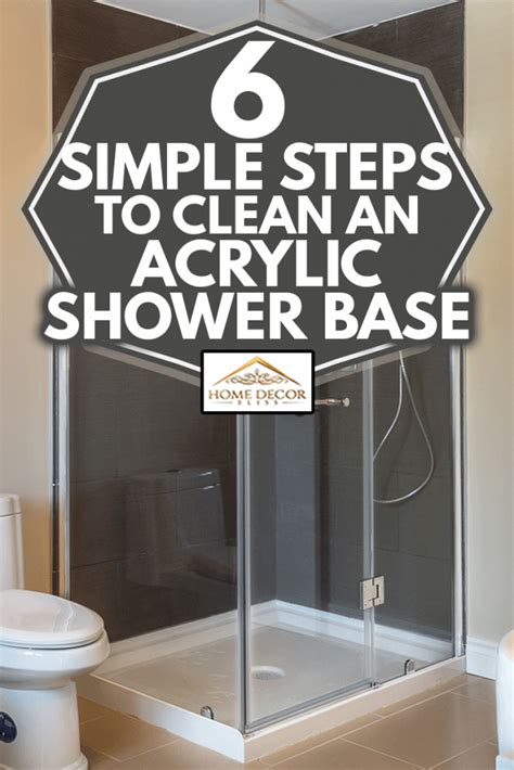 6 Simple Steps To Clean An Acrylic Shower Base