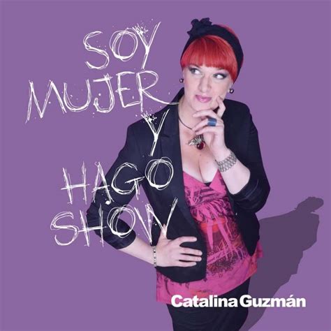 catalina guzmán soy mujer y hago show comedy dynamics