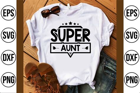 super aunt graphic by craft store · creative fabrica