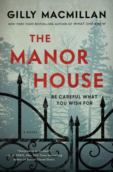 The Manor House A Novel By Gilly Macmillan Hardcover Barnes And Noble