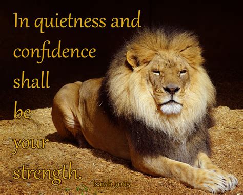 Isaiah 3015 Isaiah 30 15 Lion Quotes Inspirational Quotes Motivation